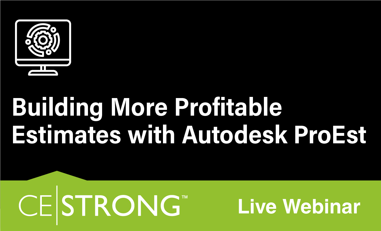 Building More Profitable Estimates with Autodesk ProEst