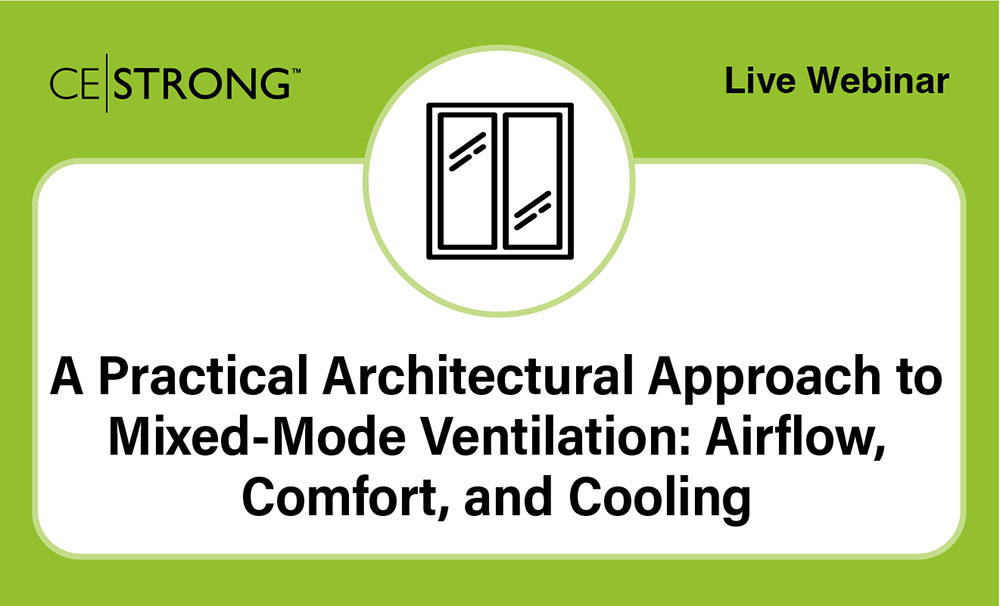 A Practical Architectural Approach to Mixed-Mode Ventilation: Airflow, Comfort, and Cooling